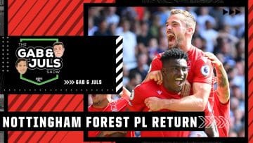‘It’s good to see them back in there!’ Can Nottingham Forest stay in the Premier League? | ESPN FC