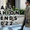 15 Fall Fashion Trends All The Cool Girls Will Be Wearing in 2022