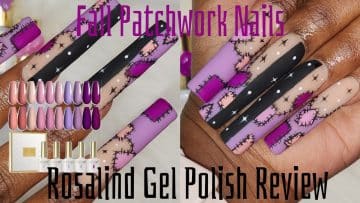 Watch Me Work| Rosalind Gel Polish PR | Fall Patchwork Nail Art