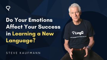Do Your Emotions Affect Your Success in Learning a New Language?
