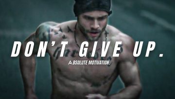 YOUR FUTURE NEEDS YOU…YOUR PAST DOESN’T…DON’T GIVE UP – Motivational Speech Compilation